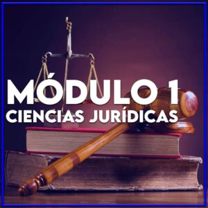 Módulo de Ciencias Jurídicas.